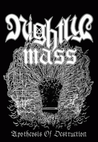 Nightly Mass : Apotheosis of Destruction